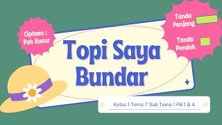 Download lagu Karaoke Lagu Topi Saya Bundar Ciptaan Pak Kasur / SbdP Kelas 1 SD / Tema7 SubTema 1 Pembelajaran 3&4 mp3