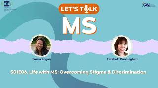 S01E06 | Life with MS: Overcoming Stigma & Discrimination