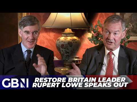 Restore Britain's Rupert Lowe speaks out on Starmer, Mandelson and the future of British politics