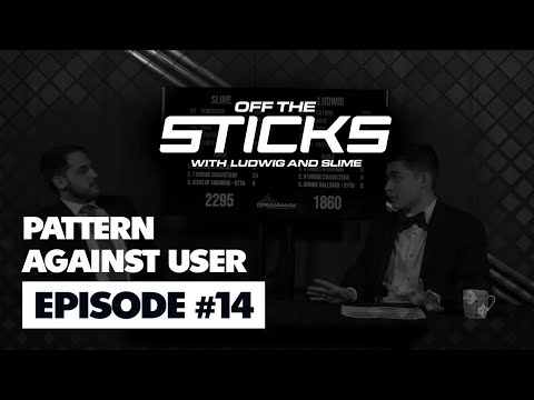Ludwig and Slime Off The Sticks #14: Pattern Against User