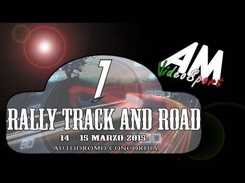 1° Rally Track and Road Concordia HD by VideoSportAM