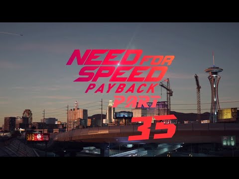 Need For Speed Payback []gameplay][ walkthrough ___pt 35