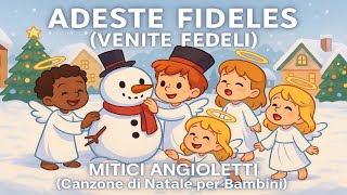 Adeste fideles (venite fedeli) - canzoni di Natale per bambini