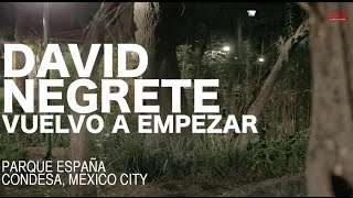 David Negrete - Vuelvo a empezar (Encore Sessions)