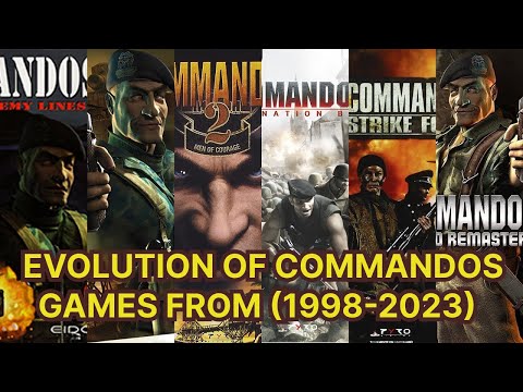 Evolution of Commandos Games ( 1998-2023 )