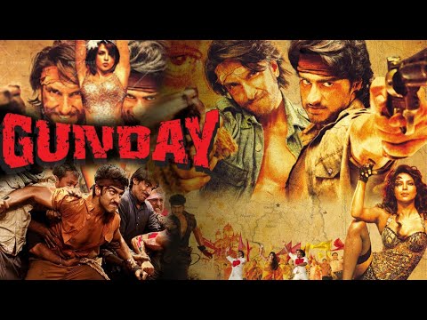 Gunday (2014) Ranveer Singh and Arjun Kapoor Full Movie Facts | Priyanka Chopra | Irfan Khan