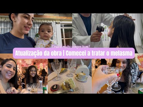 Atualizações sobre a obra| Fui ao médico e comecei a tratar o melasma| Fomos a uma cafeteria linda!
