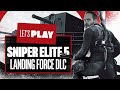Let's Play Sniper Elite 5: Landing Force DLC - THE GUNS OF NAVER-EEON!