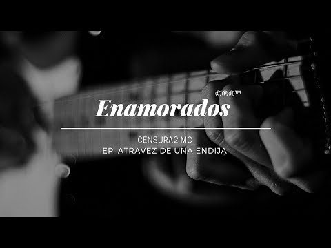 (Video lirycs) Enamorado - Censura2 MC (prod by) @lagoldenasere #musicapararelaxar #musicaromantica