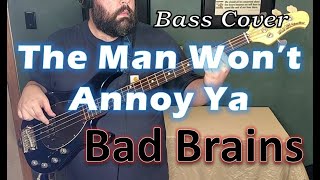 Bad Brains // The Man Won't Annoy Ya // Bass cover with tabs