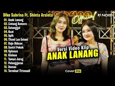 Dike Sabrina Feat  Shinta Arsinta   Anak Lanang   Full Album Terbaru 2025