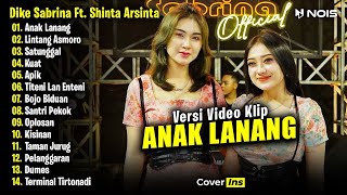 Download lagu Dike Sabrina Feat  Shinta Arsinta   Anak Lanang   Full Album Terbaru 2025 mp3