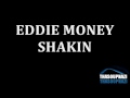 Eddie Money - Shakin' [LYRICS]