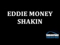 Eddie Money - Shakin' [LYRICS] 