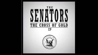 the Senators - Cross of Gold