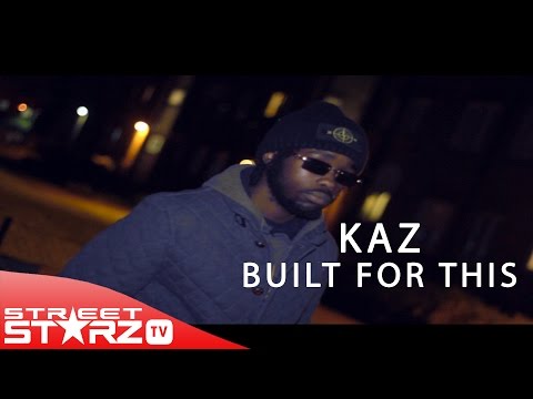 Kaz - 'Built For This' Freestyle [@KazThe1st]