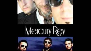 Mercury Rev - You&#39;re My Queen