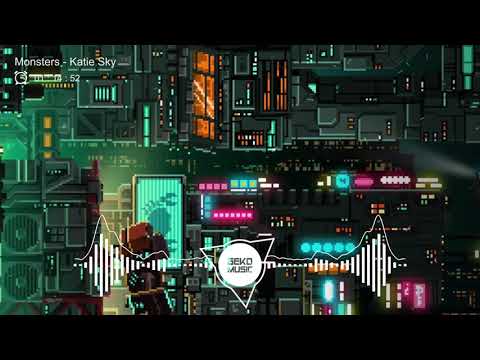 Katie Sky - Monsters  (Future House Music)