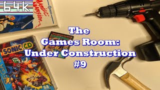 The Games Room : Under Construction #9