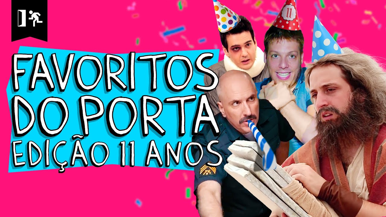 COMPILADO | FAVORITOS DO PORTA (EDIÇÃO 11 ANOS)