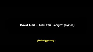 David Nail - Kiss You Tonight (Lyrics)