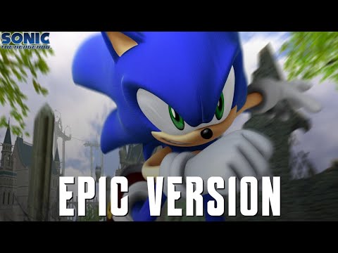 Sonic The Hedgehog (2006) - His World | EPIC CINEMATIC VERSION