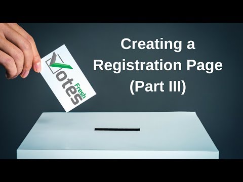 FreshVotes 20 -  Creating a Registration Page Part III