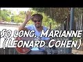 So long, Marianne (Leonard Cohen) - Tuto guitare Hommage