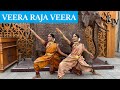 VEERA RAJA VEERA PS2 Classical Dance Choreography Nidhi Neha