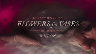 Kadr z teledysku Wait On tekst piosenki Hayley Williams