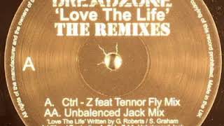Dreadzone - Love The Life (Ctrl-Z Feat  Tennor Fly Mix)