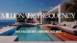 MILLIONAIRE MONEY | Rich Vibes Music To Attract Unlimited Money, Wealth, Success & Abundance Now