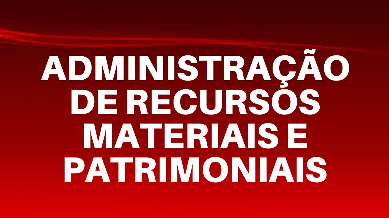 Administração de Recursos Materiais e Patrimoniais - Gestão de Estoques - Antônio Botão - Parte 1