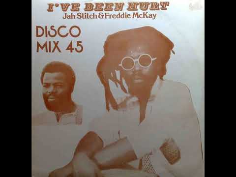 Freddie Mckay And Jah Stitch - I've Been Hurt (Gorgon Records 12 inch 1978)(A-Side)