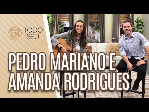 Musical: Pedro Mariano e Amanda Rodrigues - Todo Seu (28/06/19)