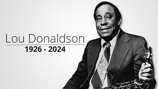 In Memory Of Lou Donaldson
