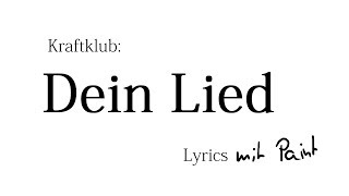 Kraftklub - Dein Lied (Lyrics)