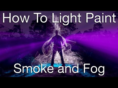 Light Painting Tutorial, How To Light Paint a Smoke or Fog Effect