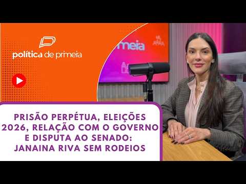 Janaina Riva critica governo, defende prisão perpétua para estupradores e mira o Senado