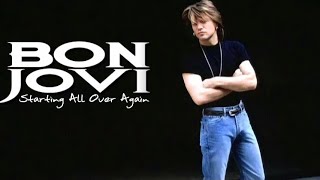 Bon Jovi | Starting All Over Again