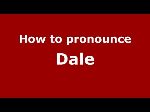 How to pronounce Dale