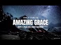Chris Tomlin Amazing Grace My Chains Are Gone Lyrics
