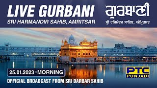 Official Live Telecast from Sachkhand Sri Harmandir Sahib Ji, Amritsar | PTC Punjabi | 25.01.2023
