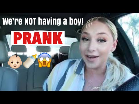 WE'RE HAVING A GIRL!!!  **PRANK**