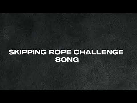 Skipping rope challenge song