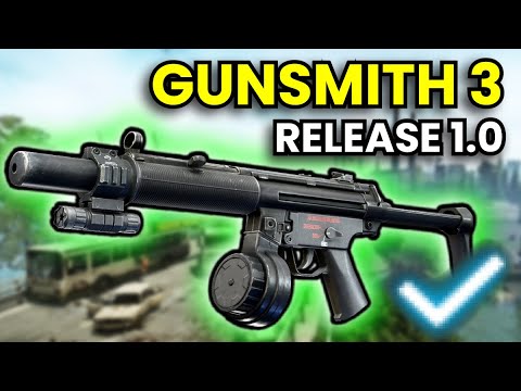 Gunsmith Part 3 - RELEASE 1.0 Guide | Escape From Tarkov