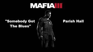 Mafia 3: (Bonus: Trailer): Somebody Got The Blues - Parish Hall