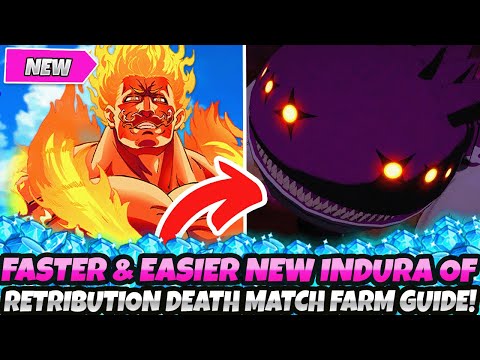 *FASTER & EASIER NEW INDURA OF RETRIBUTION DEATH MATCH FARM GUIDE* BEST TEAMS, TIPS (7DS Grand Cross
