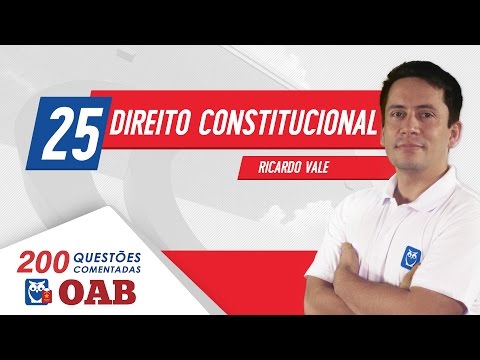 OAB - 200 Questões Comentadas | 25. Direito Constitucional - Histórico das Constituições Brasileiras