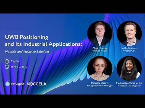 Webinar "UWB Positioning and Its Industrial Applications: Noccela and Navigine Solutions"